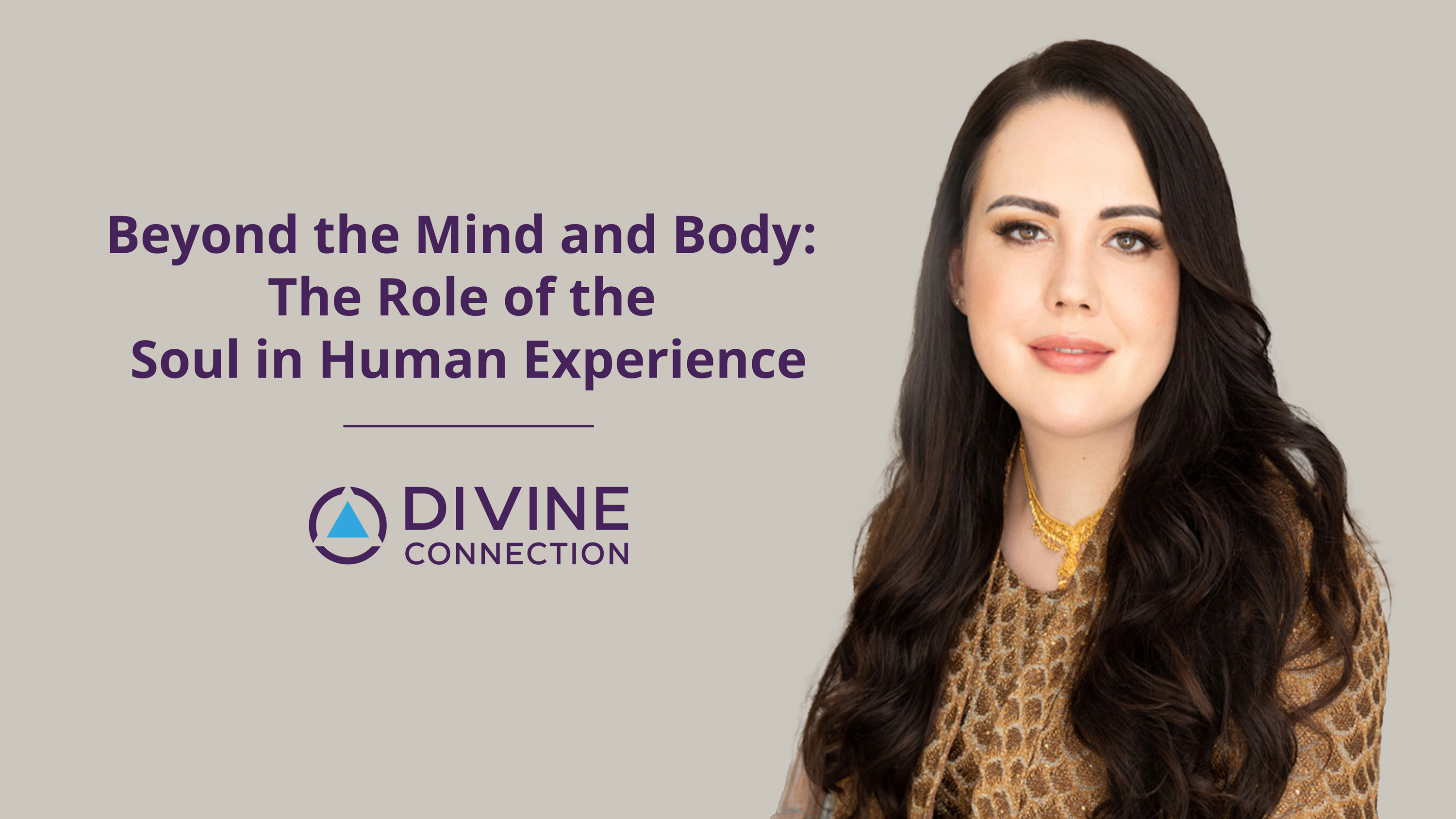 Beyond the Mind and Body: The Role of the Soul in Human Experience